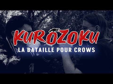 KUROZOKU, la bataille pour CROWS (court-métrage)