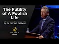 The Futility of A Foolish Life | Psalm 14