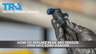 How to Replace Rear ABS Sensor 1998-2011 Ford Ranger