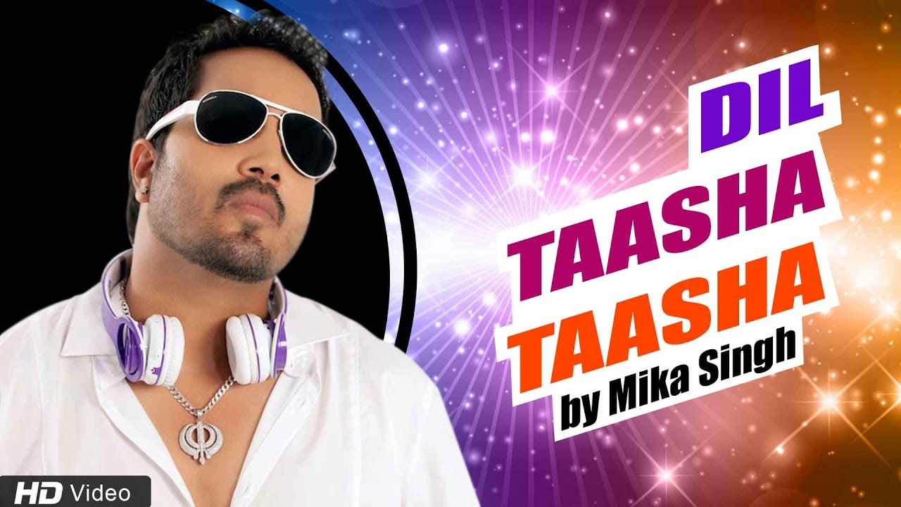 Dil Taasha Taasha – Ii Lyrics | Hum Baja Bajaa Denge | Mika Singh, Farhad Bhiwandiwala | Nikhil Kamath