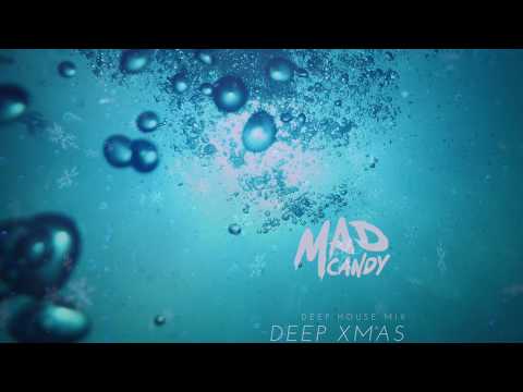 Mad Candy - Deep Christmas ( Deep House mix )
