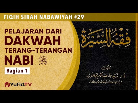 Fiqih Sirah Nabawiyah#29: Pelajaran Dakwah Terang-terangan Nabi ﷺ - Ustadz Johan Saputra Halim M.H.I Taqmir.com