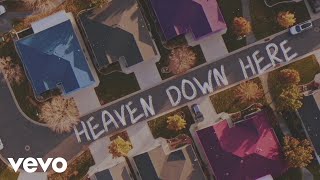 Heaven Down Here Music Video