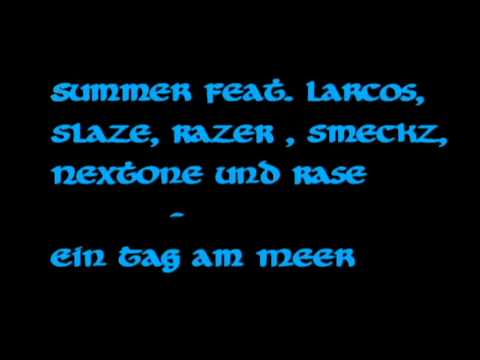 Summer feat. Larcos, RazeR, Slaze, SmeckZ, NextOne u. RaSe - Ein Tag am Meer