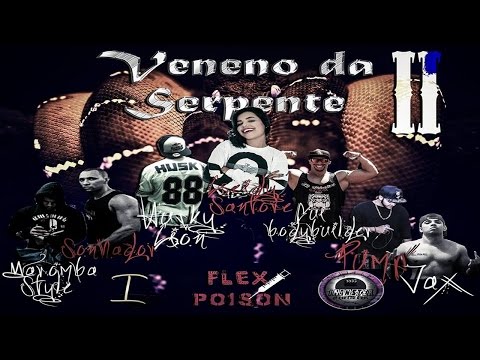 VENENO DA SERPENTE 2 - (Jax/Sonhador/Husky Lion/Gui Bodybuilder/Pump/Maromba Style