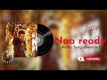 Leo Naa Ready Song Download Download Link In Description Song For U