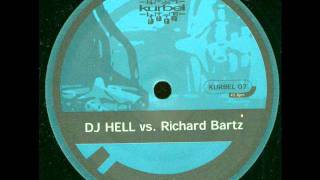 DJ Hell vs Richard Bartz -- Break The Rulez
