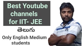 BEST YOUTUBE CHANNEL  for IIT - JEE students || Telugu || career@BHBknowledge