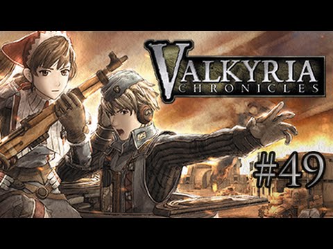 Let's Play Valkyria Chronicles (PC) - Episode 49 [Max Attack]