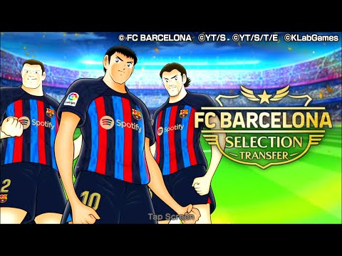 All Steps - FC Barcelona Selection Transfer - Captain Tsubasa: Dream Team