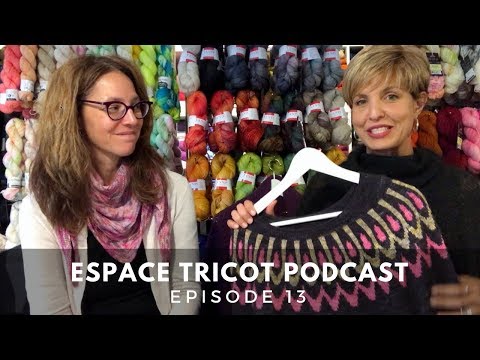 Espace Tricot Podcast - Episode 13
