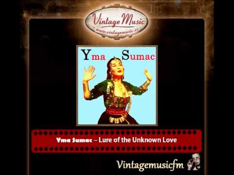Yma Sumac – Lure of the Unknown Love