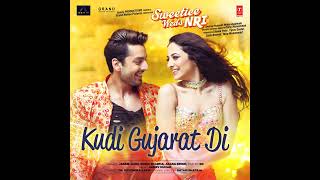 Kudi Gujarat Di (From Sweetiee Weds Nri song mp3