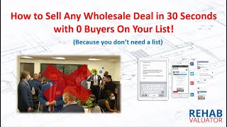 How to Sell Your Wholesale Real Estate Deal in 30 Seconds with No Cash Buyers List