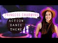 Princess Charming Action Theme Song