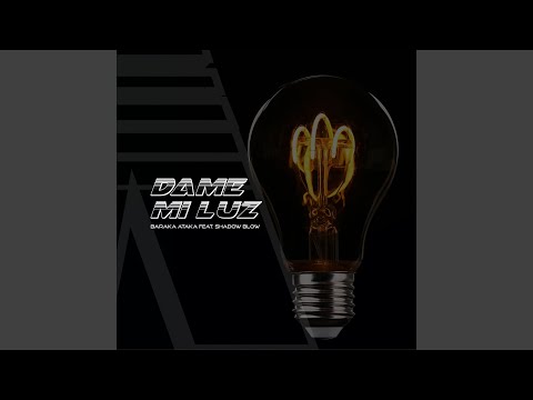 dame mi luz
