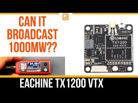 Can A $14 VTX Output 1000mw??  // Eachine TX1200 VTX Review