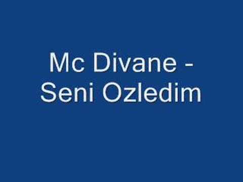 Mc Divane - Seni Ozledim..!