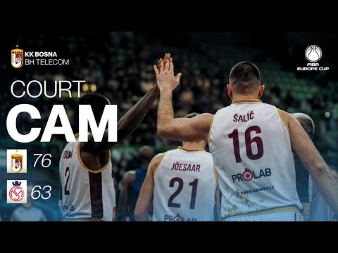 Court Cam | KK Bosna 76–63 CSM Oradea | FIBA Europe Cup – Second Round - Round 4