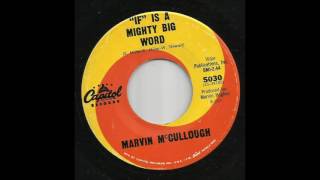 Marvin McCullough - If Is A Mighty Big Word