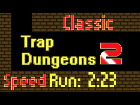 Trap Dungeon 2 - Speed Run 2:23 (Classic) | Challenge #4