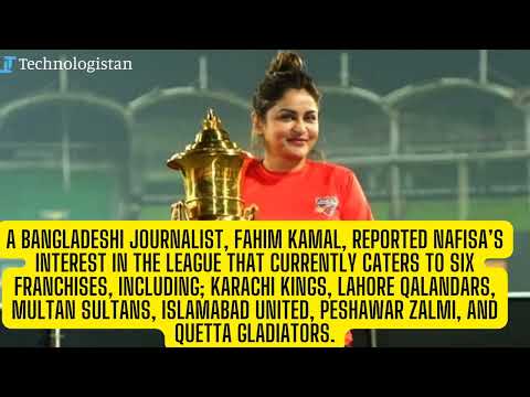 BPL Team Owner Nafisa Kamal Wishes to Buy New PSL Franchise