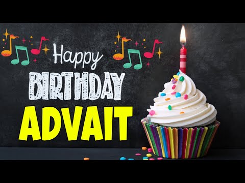 Advait Happy Birthday Song | Happy Birthday Advait Song Hindi | Birthday Song for Advait