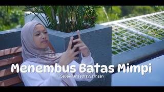 Download lagu Sabai Ihsan - Menembus Batas Mimpi mp3 Download lagu Sabai Ihsan - Menembus Batas Mimpi mp3