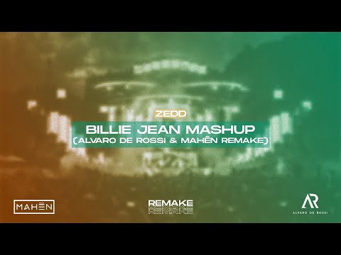Adrenaline X Billie Jean (Zedd Mashup) [Alvaro De Rossi & Mahēn Remake]