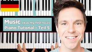 Music (was my first love) - John Miles - Piano Tutorial - deutsch - Teil 5