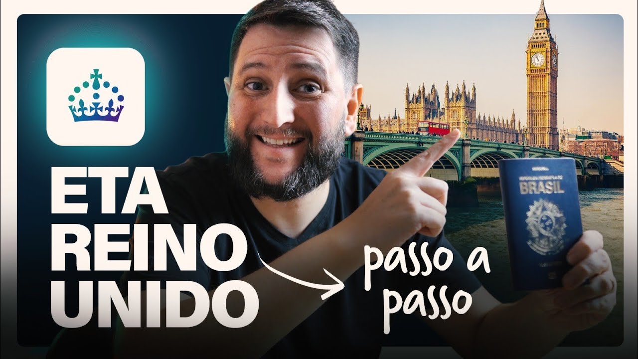 ETA REINO UNIDO PASSO A PASSO - ETA Inglaterra como funciona, quanto custa e como fazer?
