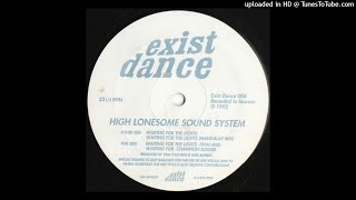 High Lonesome Sound System - Waiting For Champion Sound