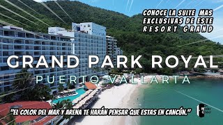 Grand Park Royal Puerto Vallarta ¿Vale la pena reservar? Aquí te compartimos tod
