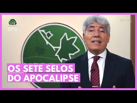 OS SETE SELOS DO APOCALIPSE - Hernandes Dias Lopes