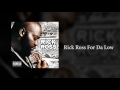 Rick Ross For Da Low