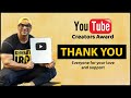 YouTube Creator Award | Thank You Video | Yatinder Singh