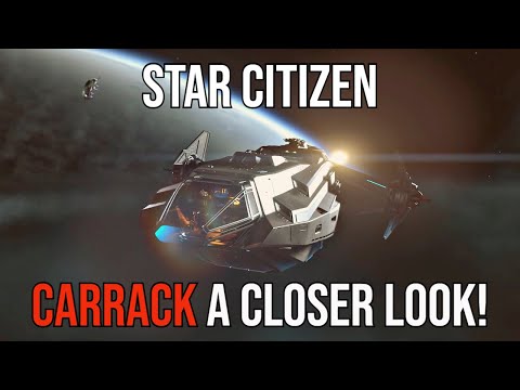 Star Citizen | A Closer Look at The CARRACK