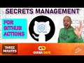 Manage Secrets In GitHub GitHub Repository Secrets Vs Environment Secrets