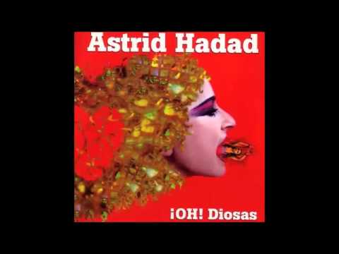 Astrid Hadad - ¡Oh! Diosas 10. El Punto G