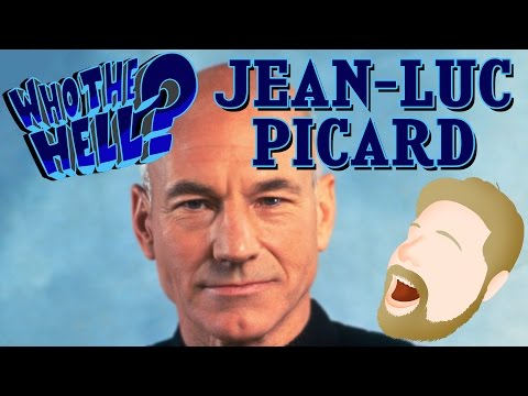 Who the Hell? – Jean-Luc Picard