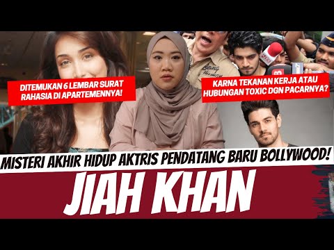 MISTERI AKHIR HIDUP AKTRIS BOLLYWOOD! - JIAH KHAN