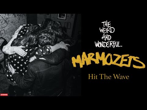 Marmozets - Hit the Wave (Audio)