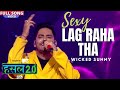 Sexy Lag Raha Tha Wicked Sunny Hustle 2 0