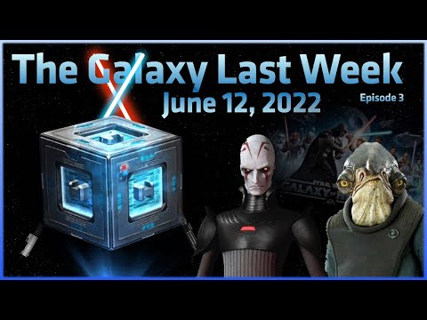 The Galaxy Last Week - The Road Ahead, Datacrons, Grand Inquisitor and more - June 12, 2022 - SWGOH