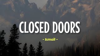 Download lagu Ismail - Closed Doors (sped up   reverb) | Lyrics mp3