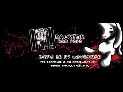 Darktek - Les Moches (New Album "BAD PAPA")