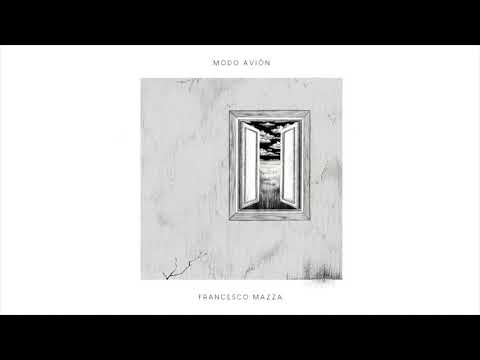 Francesco Mazza - Modo Avión