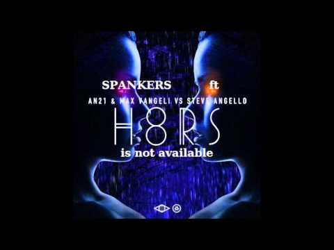 Spankers ft AN21 & Max Vangeli vs Steve Angello - H8RS is not available (live montecarlo mashup)