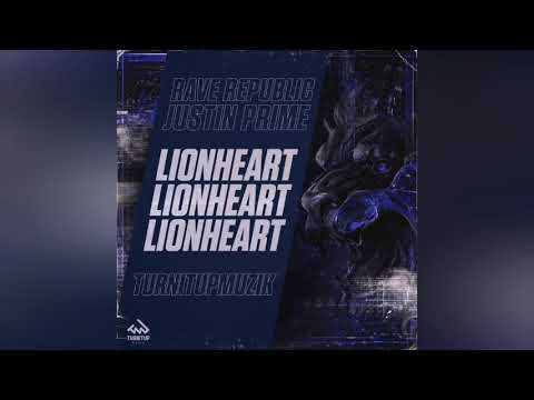 Rave Republic & Justin Prime - Lionheart