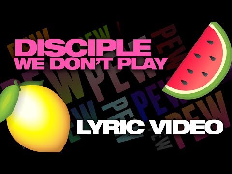 GET LEMON 2?? [Disciple - We Don't Play Megacollab Lyric Video]